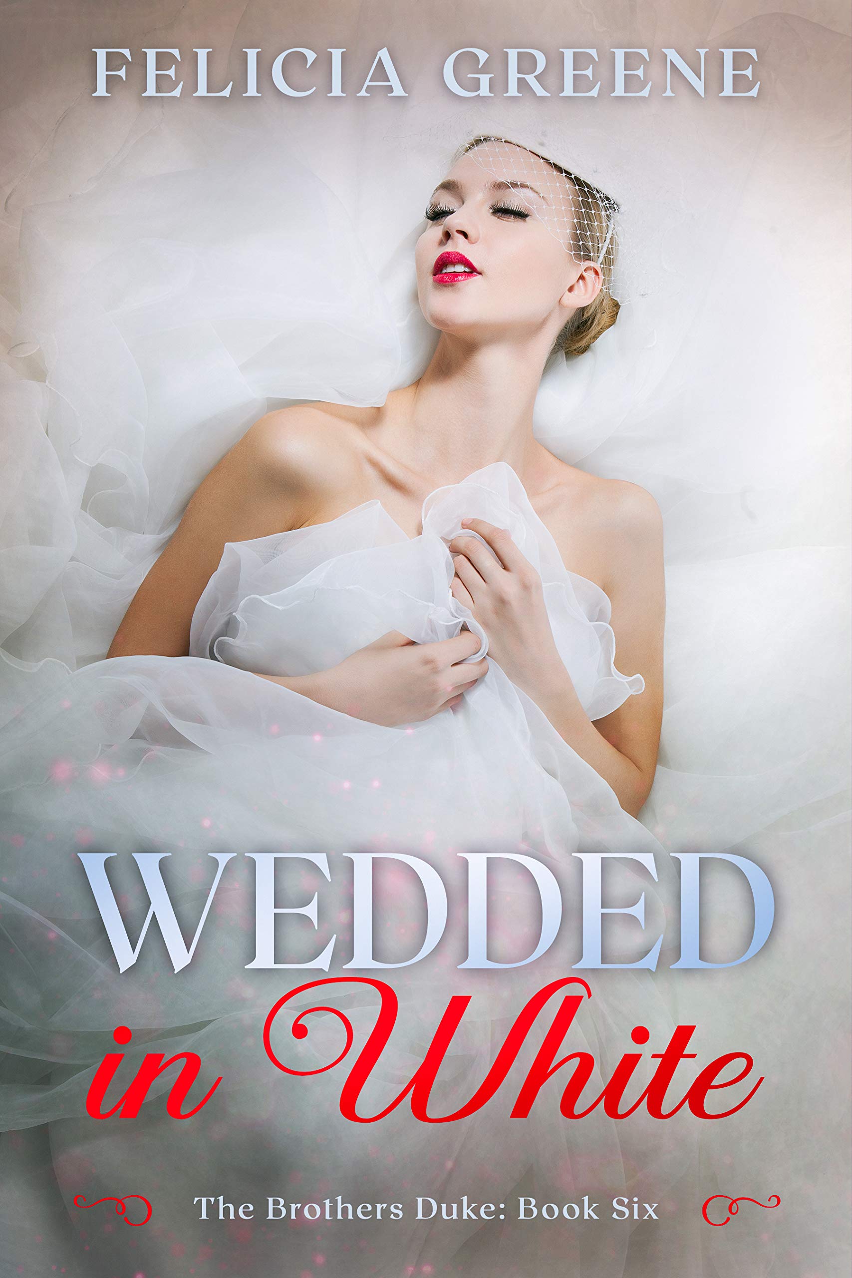 Wedded in White (The Brothers Duke, #6)