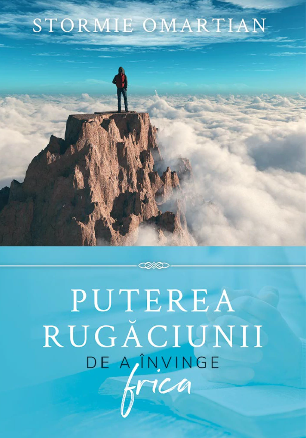 Puterea rugaciunii de a invinge frica