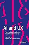 AI and UX: Why Ar...