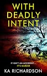 With Deadly Intent