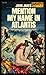 Mention My Name in Atlantis