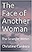 The Face Of Another Woman: The Stranger Within (A Suspense Drama Novel With Spirituality)