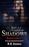 Hidden Shadows: Bishop's Heart (The Sounds of Heartbreak Series Book 4) Hidden Shadows: Bishop's Heart (The Sounds of Heartbreak Series Book 4)