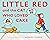 Little Red and the Cat Who ...