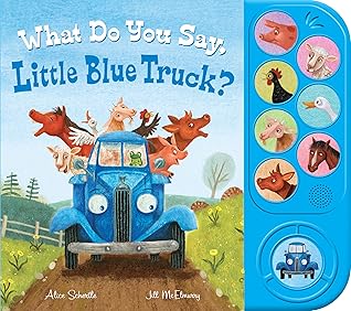 What Do You Say, Little Blue Truck? Sound Book