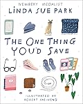 The One Thing You&#x27;d Save 