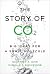 The Story of CO2: Big Ideas...
