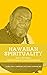 Hawaiian Spirituality by Kumu Pa'a Lawrence Kalainia...