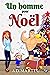 Un homme pour Noël: Une rom...