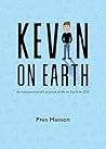 Kevin on Earth: An Extra-Terrestrial’s Account of Life on Earth in 2020