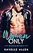 For Women Only (Antonello Brothers #2)