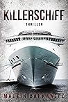 Killerschiff by Martin Barkawitz