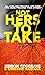 Not Hers To Take