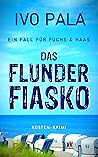 Das Flunderfiasko by Ivo Pala