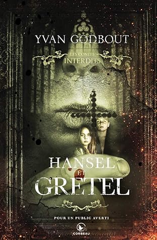 Les contes interdits - Hansel et Gretel (French Edition)