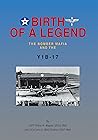 Birth of a Legend: The Bomber Mafia and the Y1b-17