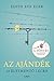 Az Ajándék by Edith Eger