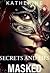 Masked ( Secrets and lies, #2)