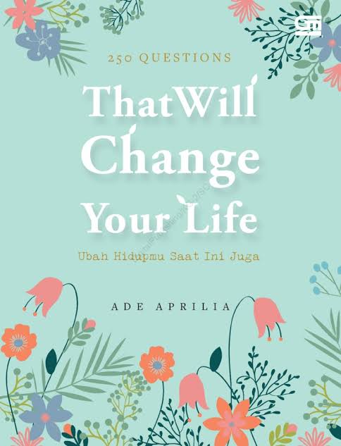 250 Questions That Will Change Your Life