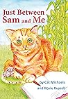 Just Between Sam and Me
