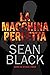 La macchina perfetta (Serie di Byron Tibor Vol. 1) (Italian Edition)