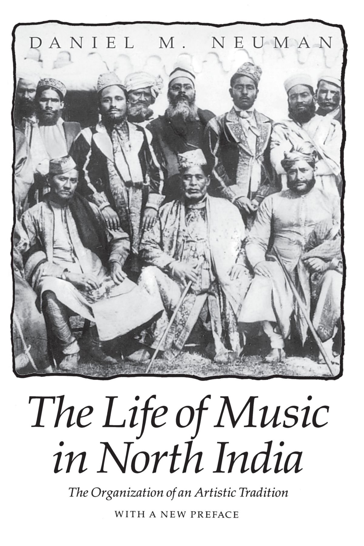 The Life of Music in North India: The Organization of an Artistic Tradition (Paperback)