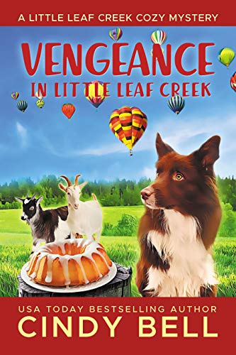 Vengeance in Little Leaf Creek (A Little Leaf Creek Cozy Mystery #5)