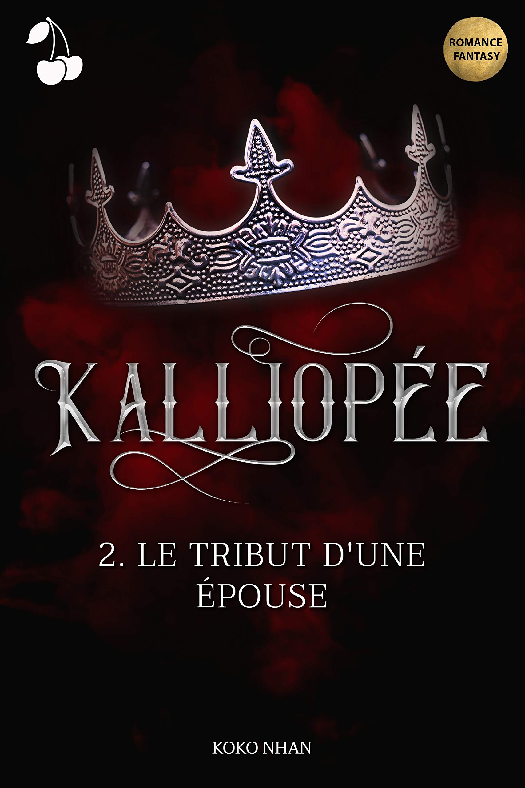 Le Tribut d'une Epouse (Kalliopée, #2)