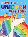 How The Unicorn W...