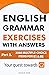 English Grammar Exercises with answers Part 3: Your quest towards C2