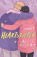 Heartstopper: Volume Four (Heartstopper #4) by Alice Oseman