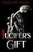 Lucifer's Gift