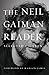 The Neil Gaiman Reader: Sel...