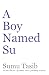A Boy Named Su by Sumu Tasib