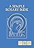 A Simple Rosary Book