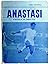 Anastasi. Favola e realtà