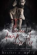 A Beauty Dark and Deadly