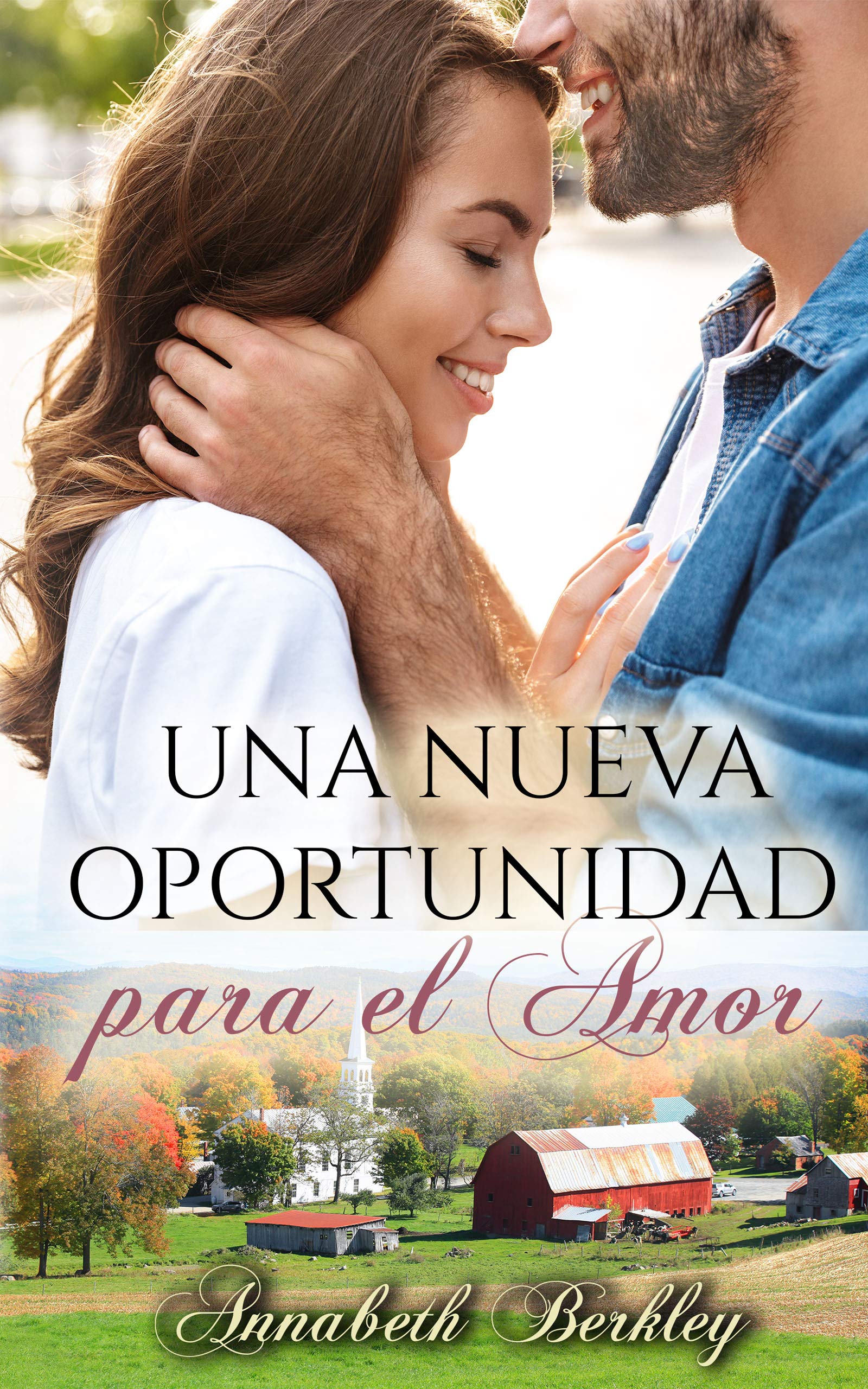 Una nueva oportunidad para el amor Edentown 6 (Spanish Edition)