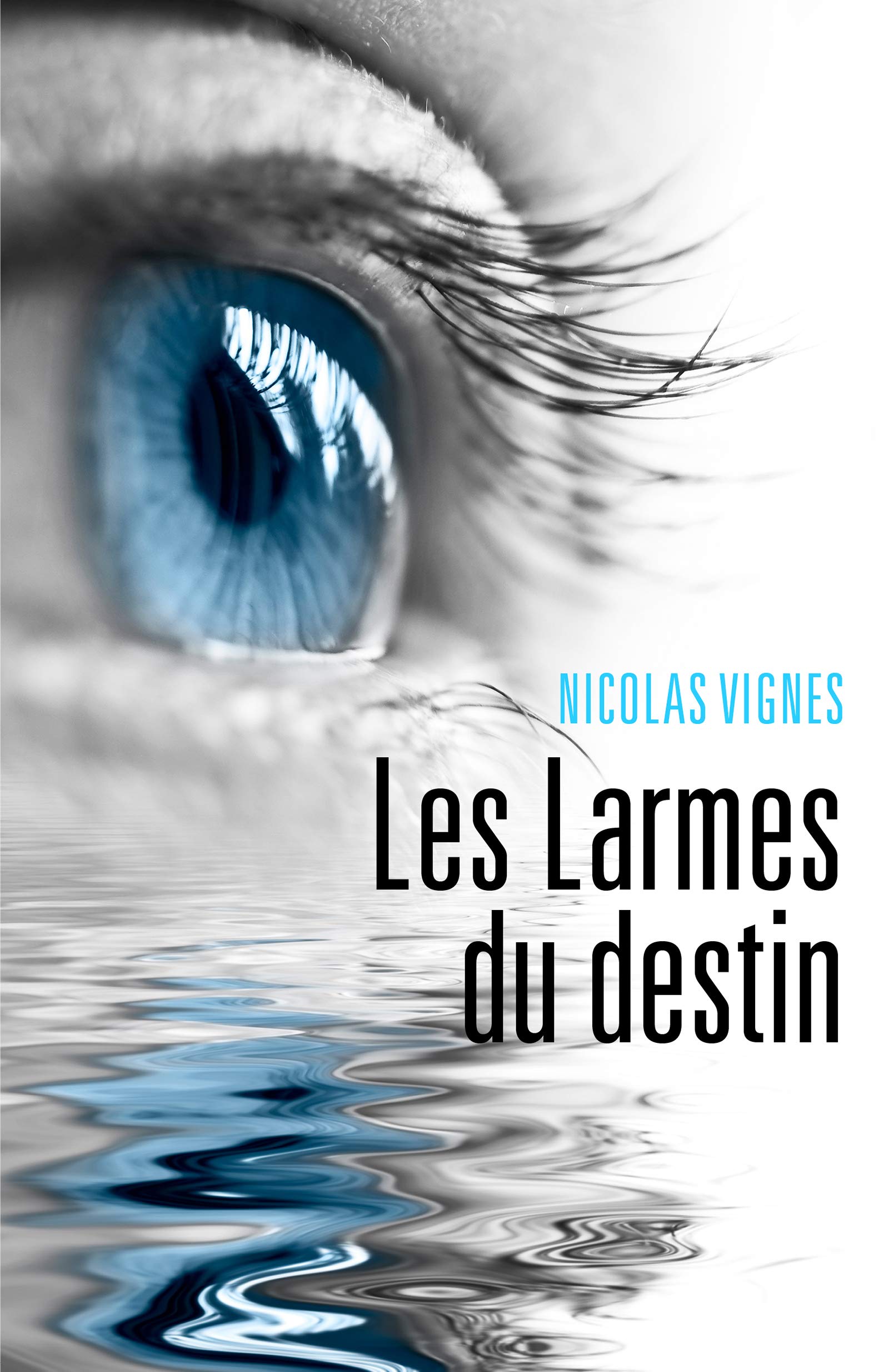 Les Larmes du destin (Kindle Edition)