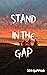 Stand in the Gap