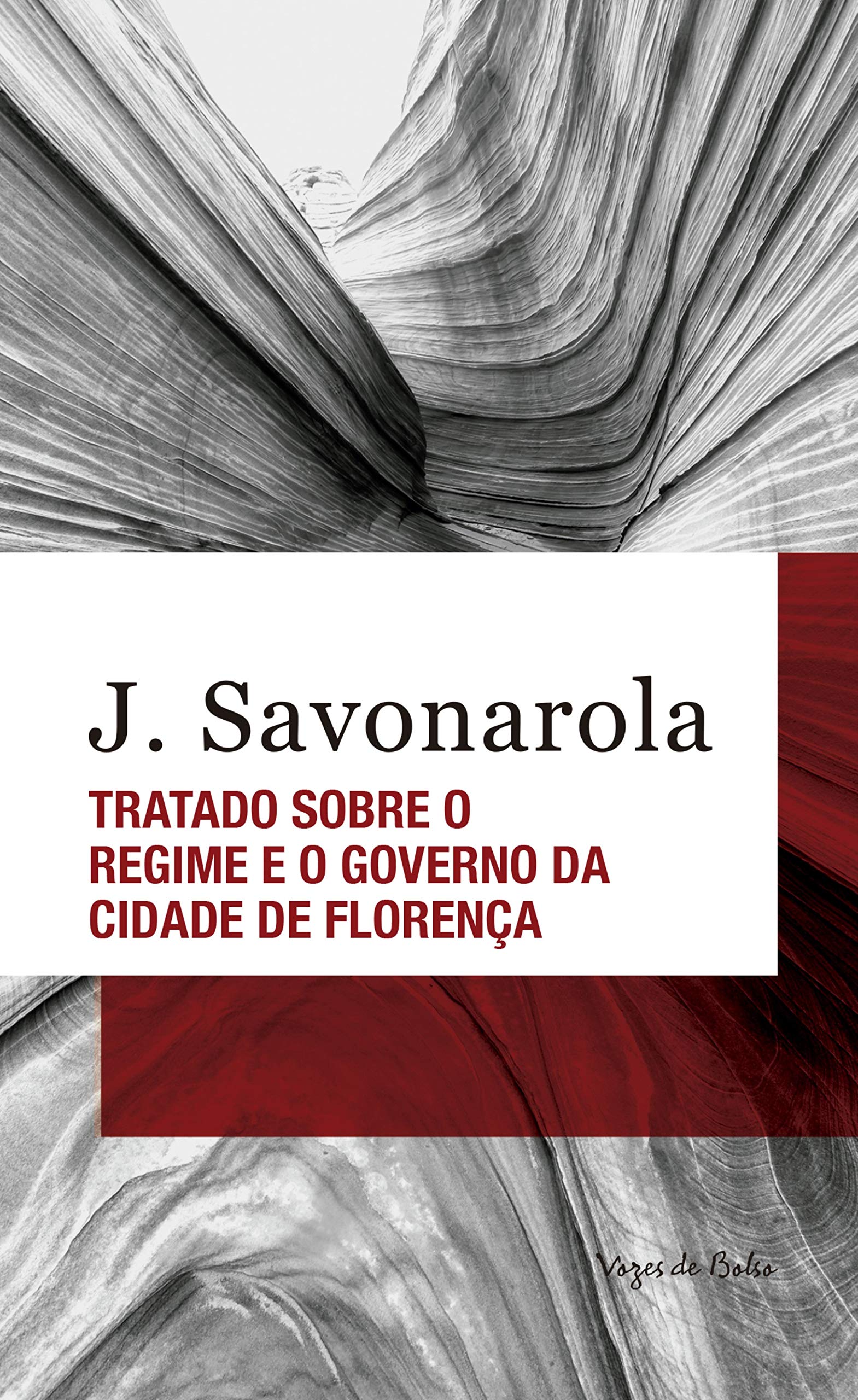 Tratado sobre o regime e o governo da cidade de Florença (Vozes de Bolso) (Portuguese Edition)