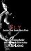 Sly (Jagged Edge, #4)