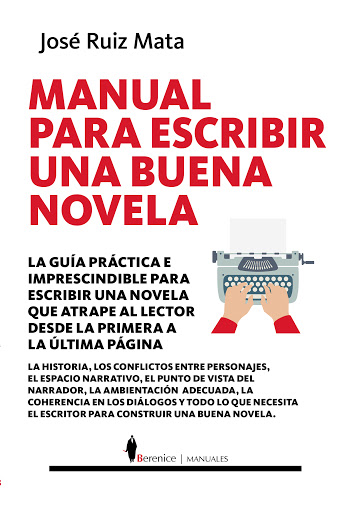 Manual para escribir una buena novela (Manuales)