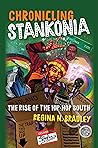 Chronicling Stankonia by Regina N. Bradley