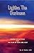Lighten The Darkness by Timothy L. Smith