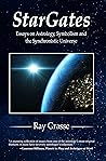 StarGates : Essays on Astrology, Symbolism and the Synchronistic Universe