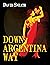 DOWN ARGENTINA WAY by David Sneath