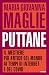 Puttane: Il mestiere più antico del mondo ai tempi di internet e del Covid (Italian Edition)