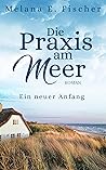 Die Praxis am Meer : Ein neuer Anfang (Praxis-am-Meer-Reihe 1) (German Edition) Book cover for Die Praxis am Meer : Ein neuer Anfang (Praxis-am-Meer-Reihe 1) (German Edition)
