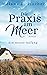 Die Praxis am Meer : Ein neuer Anfang (Praxis-am-Meer-Reihe 1) (German Edition)